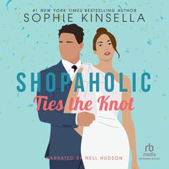 Shopaholic Ties the Knot by Sophie Kinsella audiobook