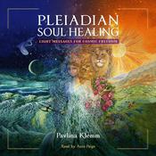 Pleiadian Soul Healing by  Pavlina Klemm audiobook