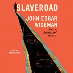 Slaveroad by John Edgar Wideman audiobook