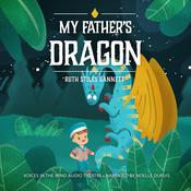 My Father's Dragon by  Ruth Stiles Gannett audiobook