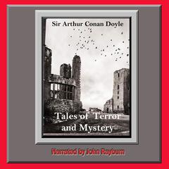 Tales of Terror and Mystery by Arthur Conan Doyle audiobook