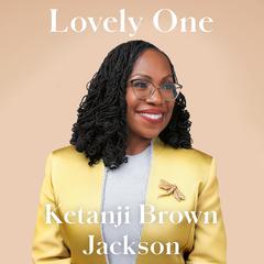 Lovely One by Ketanji Brown Jackson audiobook