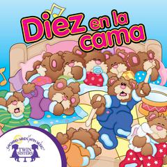Diez En La Cama by Kim Mitzo Thompson audiobook
