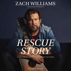 Rescue Story by Zach Williams audiobook