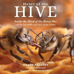 Heart of the Hive by Hilary Kearney audiobook