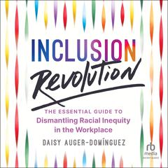 Inclusion Revolution by Daisy Auger-Domínguez audiobook