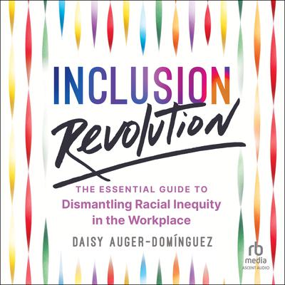 Inclusion Revolution by Daisy Auger-Domínguez audiobook