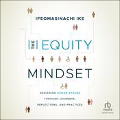 The Equity Mindset by  Ifeomasinachi Ike audiobook