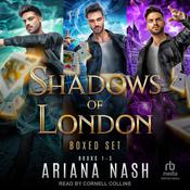 Shadows of London Boxed Set by  Ariana Nash audiobook