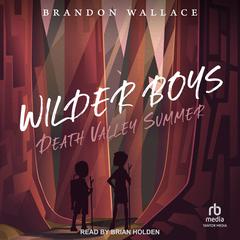Death Valley Summer by Brandon Wallace audiobook