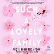 Such a Lovely Family by  Aggie Blum Thompson audiobook