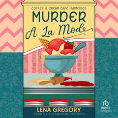 Murder A La Mode by Lena Gregory audiobook