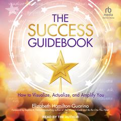 The Success Guidebook by Elizabeth Hamilton-Guarino audiobook
