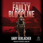 Faulty Bloodline by  Gary Gerlacher audiobook