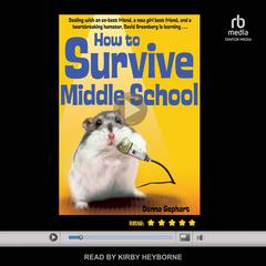 How To Survive Middle School by Donna Gephart audiobook