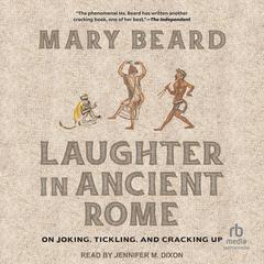 Laughter in Ancient Rome by Mary Beard audiobook