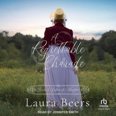A Regrettable Charade by Laura Beers audiobook