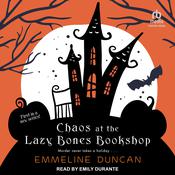 Chaos at the Lazy Bones Bookshop by  Emmeline Duncan audiobook