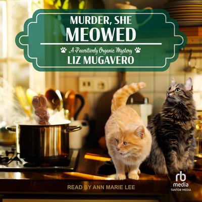 Murder, She Meowed by Liz Mugavero audiobook
