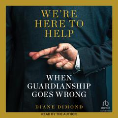 We're Here to Help by Diane Dimond audiobook