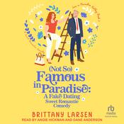 (Not So) Famous in Paradise by  Brittany Larsen audiobook