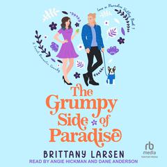 The Grumpy Side of Paradise by Brittany Larsen audiobook