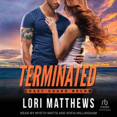 Terminated by Lori Matthews audiobook