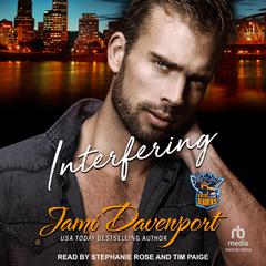 Interfering by Jami Davenport audiobook