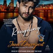 Roughing by  Jami Davenport audiobook