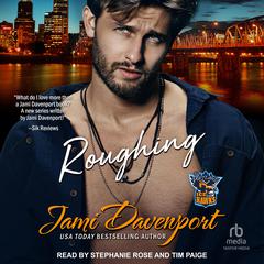 Roughing by Jami Davenport audiobook