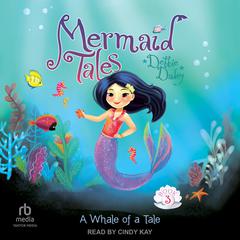 A Whale of a Tale by Debbie Dadey audiobook
