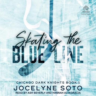 Skating the Blue Line by Jocelyne Soto audiobook