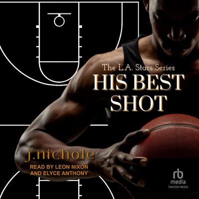 His Best Shot by J. Nichole audiobook