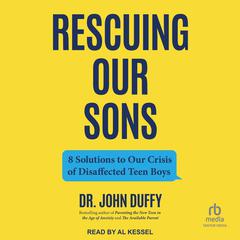 Rescuing Our Sons by John Duffy audiobook