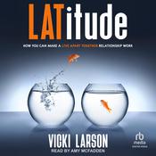 Latitude by  Vicki Larson audiobook