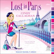 Lost in Paris by  Cindy Callaghan audiobook