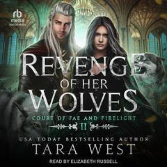 Revenge of Her Wolves by Tara West audiobook