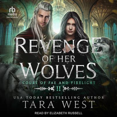 Revenge of Her Wolves by Tara West audiobook