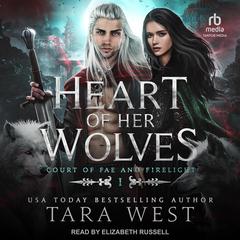 Heart of Her Wolves by Tara West audiobook
