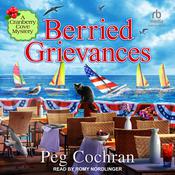 Berried Grievances by  Peg Cochran audiobook