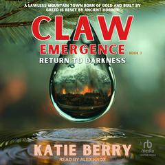 CLAW Emergence by Katie Berry audiobook