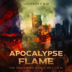 Apocalypse Flame by Johnny99  audiobook