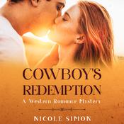 Cowboy's Redemption by  Nicole Simon audiobook