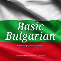 Basic Bulgarian by Yana Stefanova audiobook