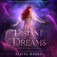 Distant Dreams by Alicia Rades audiobook