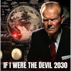 If I were The Devil 2030 by Joseph William Dopp audiobook