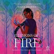 Illusions of Fire by  Nisha Sharma audiobook