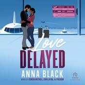 Love Delayed by  Anna Black audiobook