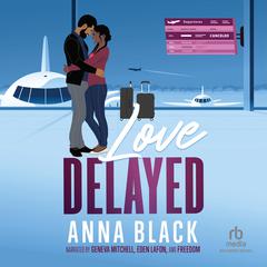 Love Delayed by Anna Black audiobook