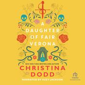 A Daughter of Fair Verona by  Christina Dodd audiobook